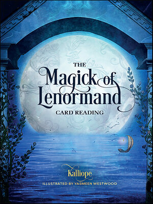 cover image of The Magick of Lenormand Card Reading